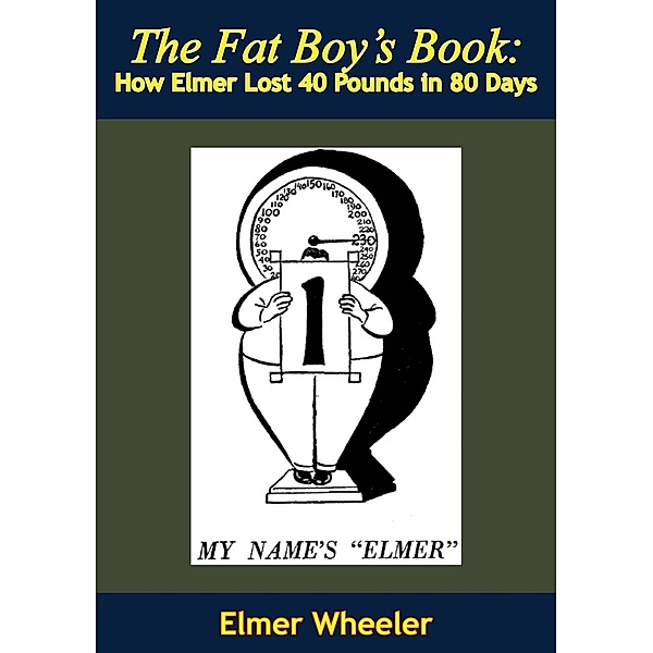 Fat Boy's Book, Elmer Wheeler