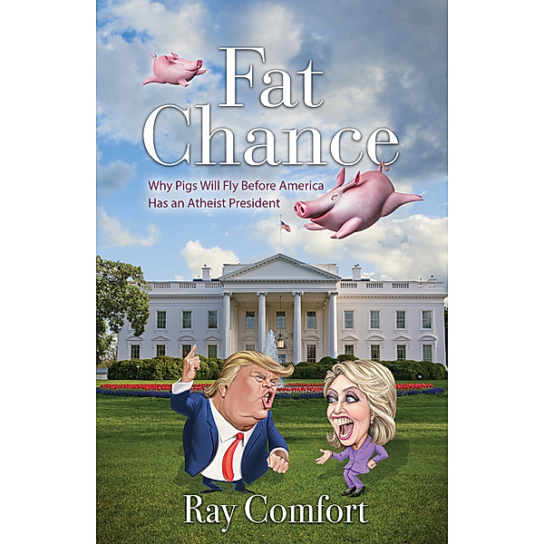 Fat Chance, Ray Comfort