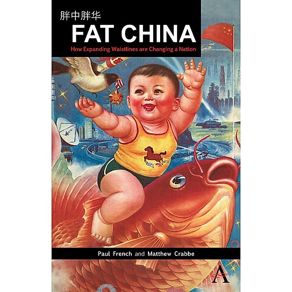 Fat China / China in the 21st Century, Paul French, Matthew Crabbe