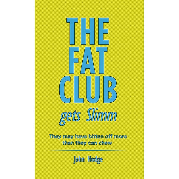 Fat Club Gets Slimm, John Hodge