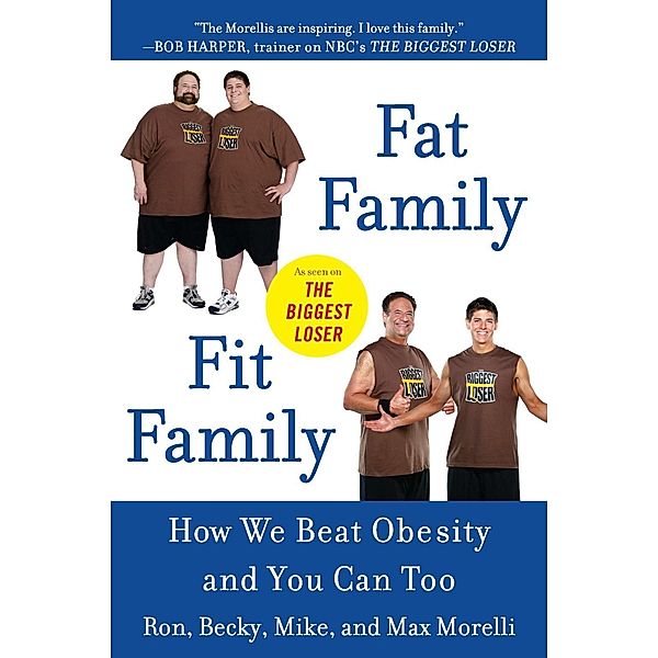 Fat Family/Fit Family, Ron Morelli, Becky Morelli, Mike Morelli, Max Morelli