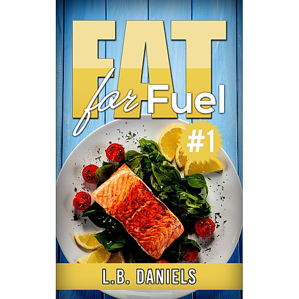 Fat for Fuel #1, L.B. Daniels