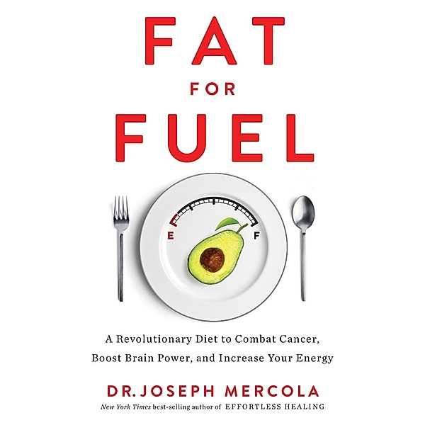 Fat for Fuel, Joseph Mercola