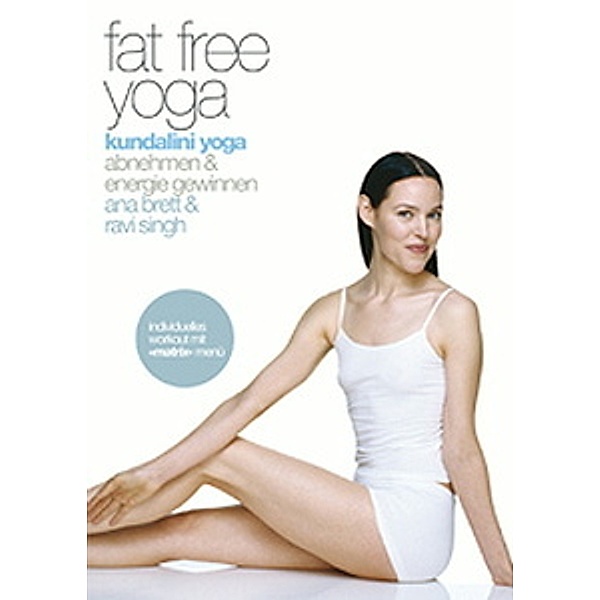 Fat Free Yoga - Kundalini Yoga, Ana Brett, Ravi Singh