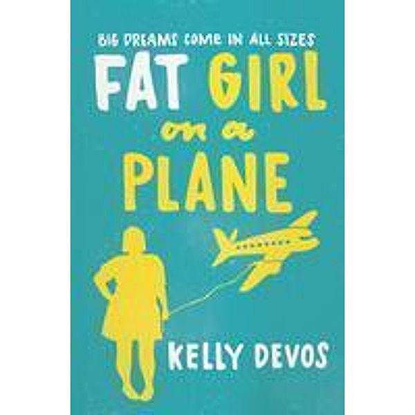 Fat Girl On A Plane, Kelly Devos