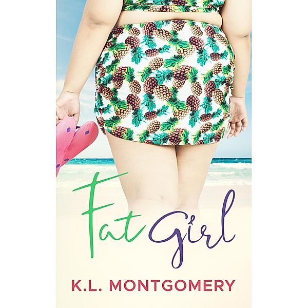 Fat Girl (Romance in Rehoboth) / Romance in Rehoboth, K. L. Montgomery