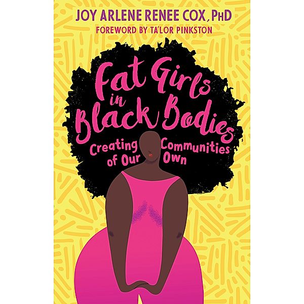 Fat Girls in Black Bodies, Joy Arlene Renee Cox