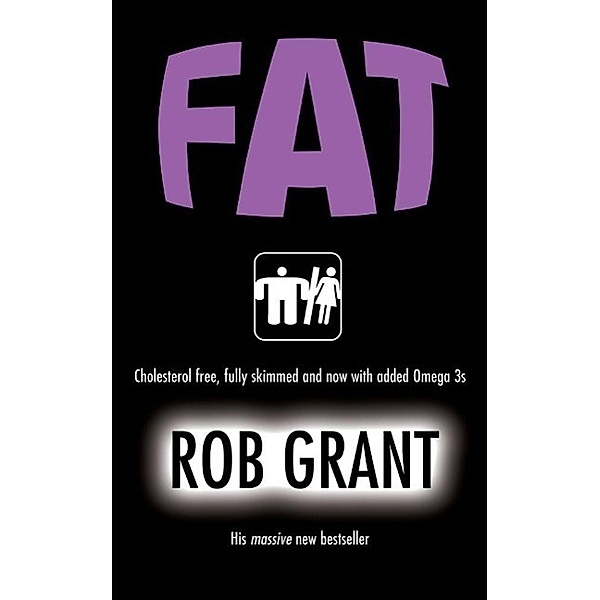 Fat / Gollancz, Rob Grant
