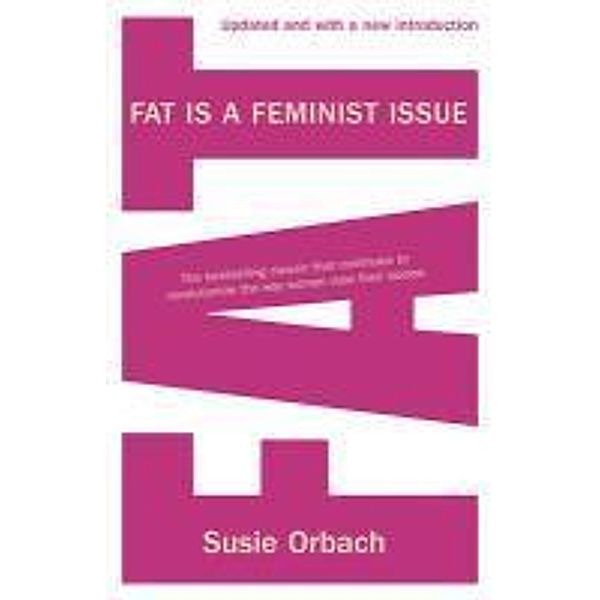 Fat Is A Feminist Issue, Susie Orbach