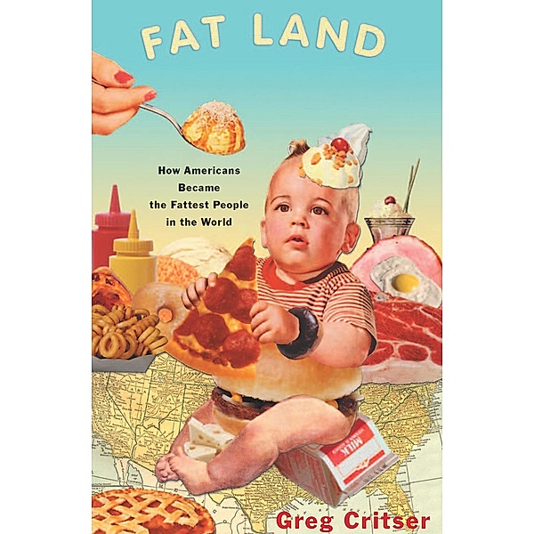 Fat Land, Greg Critser