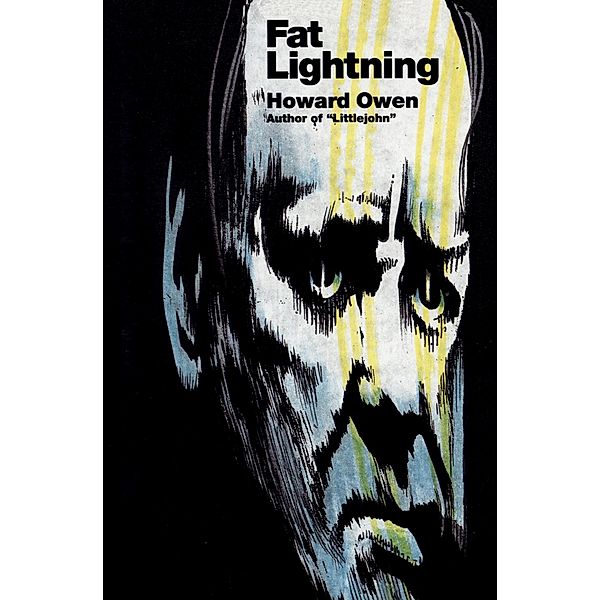 Fat Lightning, Howard Owen