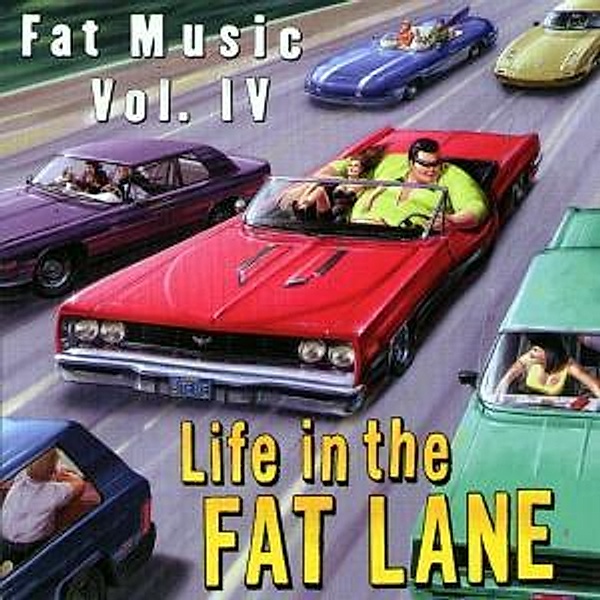 Fat Music Vol.4-Life In The Fat Lane (Ep), Diverse Interpreten