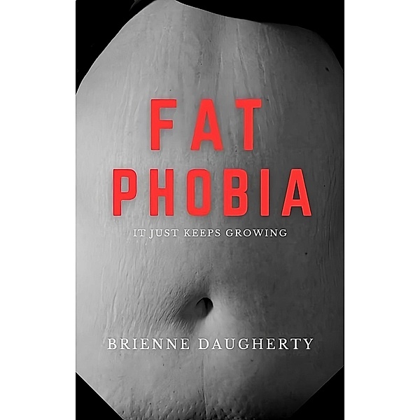 Fat Phobia, Brienne Daugherty