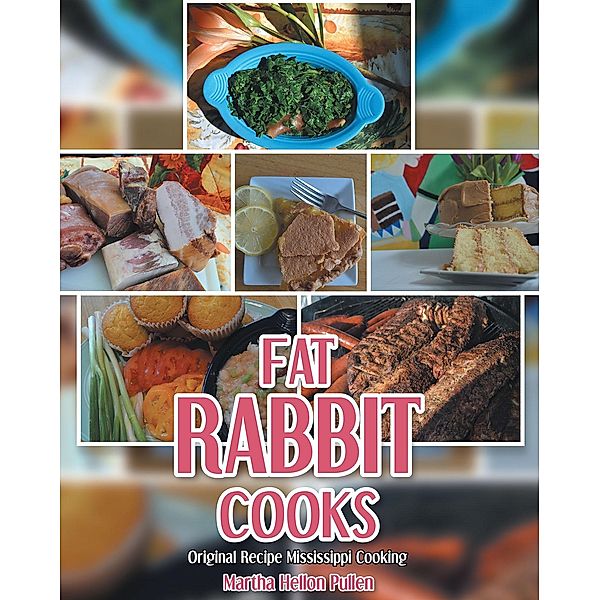 Fat Rabbit Cooks, Martha Hellon Pullen