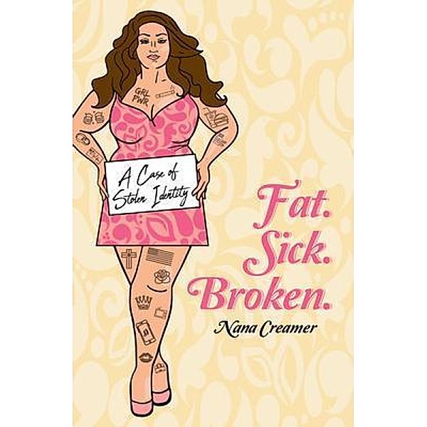 Fat. Sick. Broken., Nana Creamer