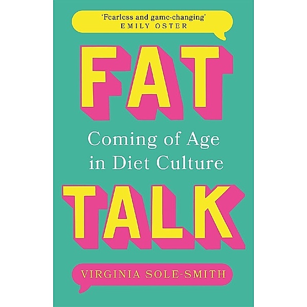 Fat Talk, Virginia Sole-Smith