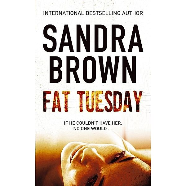 Fat Tuesday, Sandra Brown