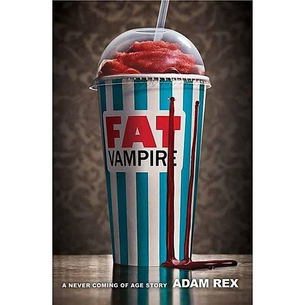 Fat Vampire, Adam Rex