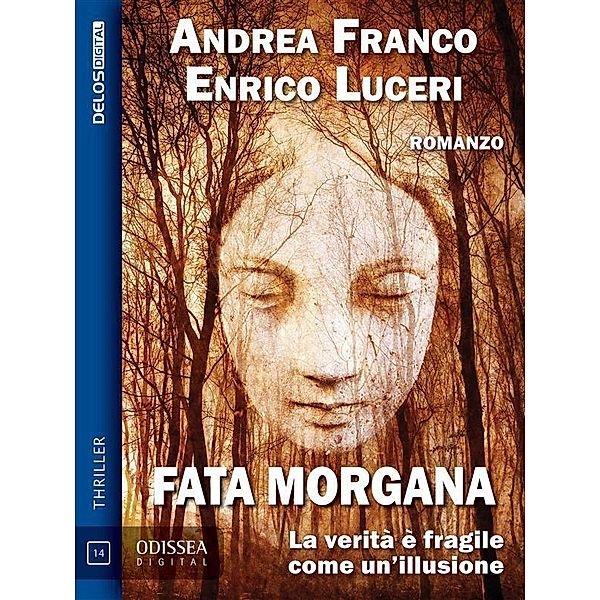 Fata morgana / Odissea Digital, Andrea Franco, Enrico Luceri