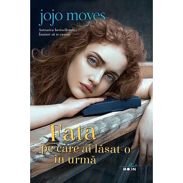 Fata pe care ai lasat-o în urma, Jojo Moyes