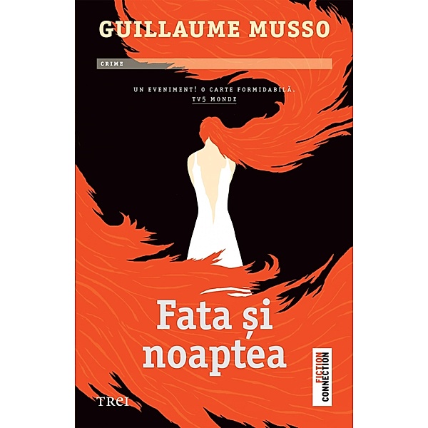 Fata si noaptea / Fiction Connection, Guillaume Musso