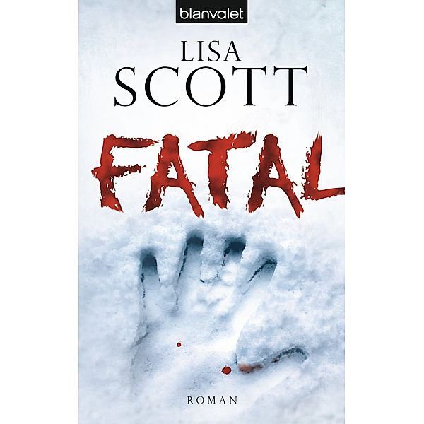 Fatal, Lisa Scott