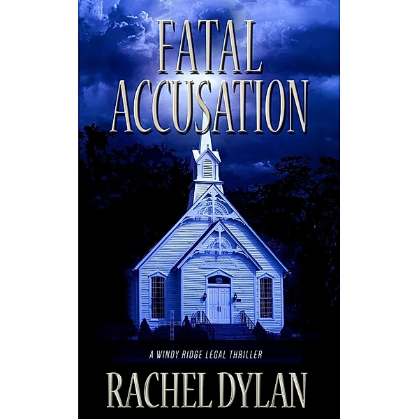 Fatal Accusation, Rachel Dylan
