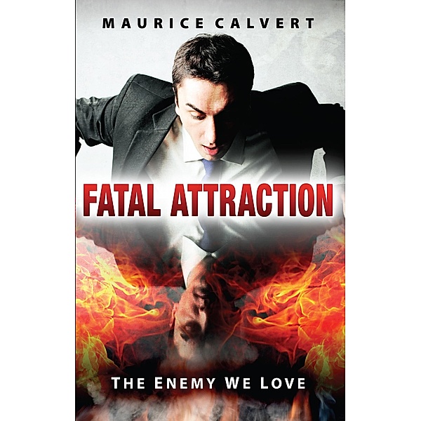 Fatal Attraction, Maurice Calvert