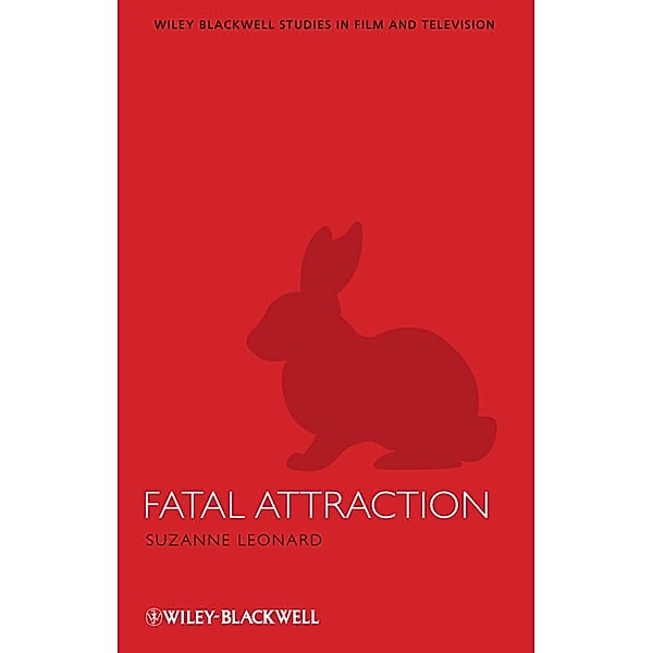 Fatal Attraction / Interventions: Studies in Film and Television, Suzanne Leonard