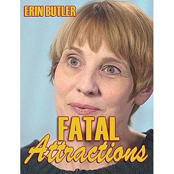 Fatal Attractions, Erin Butler