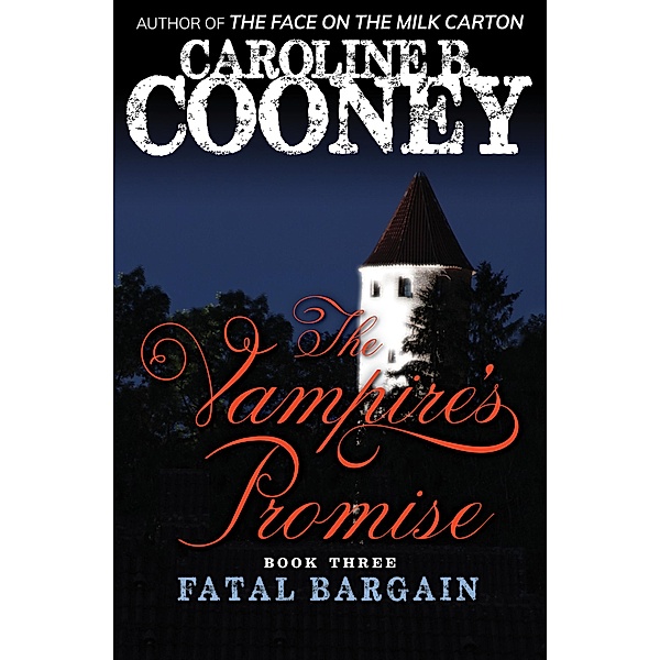 Fatal Bargain / The Vampire's Promise, Caroline B. Cooney