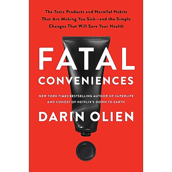 Fatal Conveniences, Darin Olien