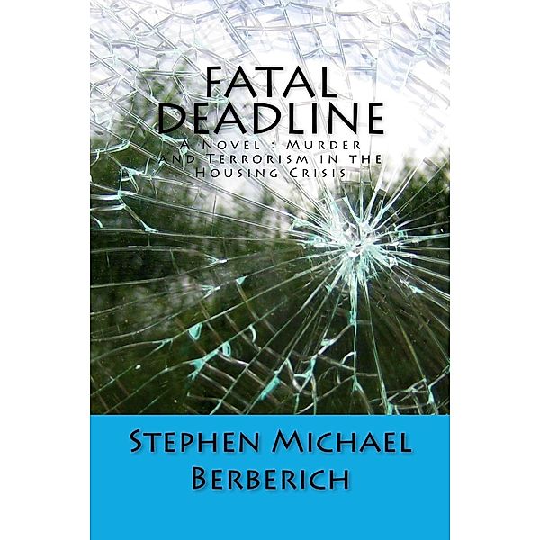 Fatal Deadline, Stephen Berberich