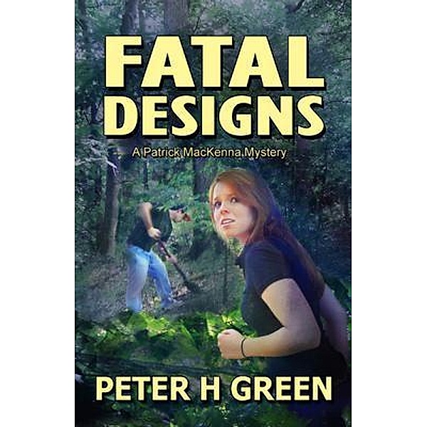 Fatal Designs, Peter H Green
