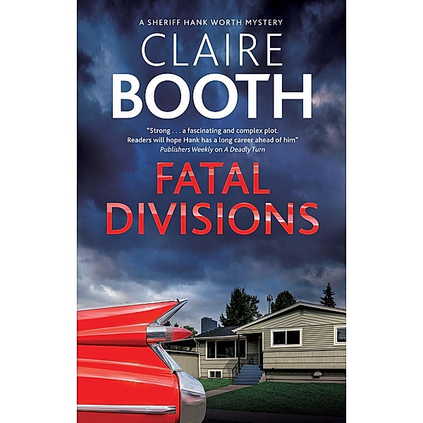 Fatal Divisions / A Hank Worth Mystery Bd.4, Claire Booth