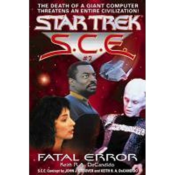 Fatal Error / Star Trek: Starfleet Corps of Engineers Bd.2, Keith R. A. DeCandido