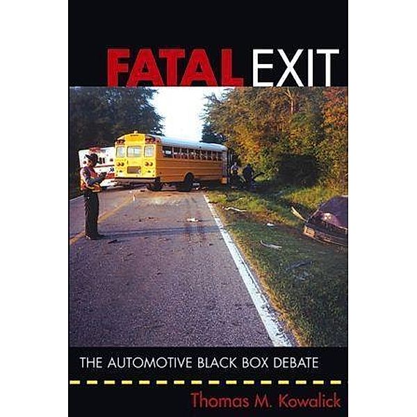 Fatal Exit, Thomas M. Kowalick