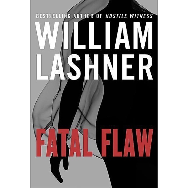 Fatal Flaw / Victor Carl Series Bd.3, William Lashner