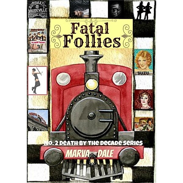 Fatal Follies, Marva Dale