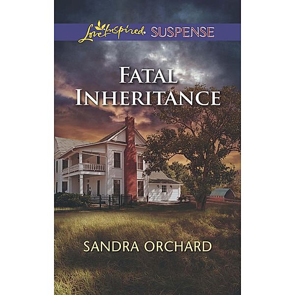 Fatal Inheritance, Sandra Orchard
