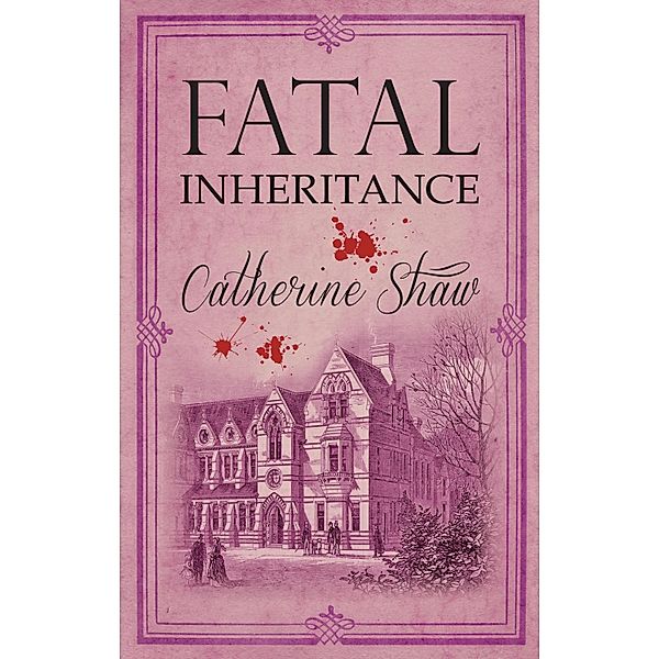 Fatal Inheritance, Catherine Shaw