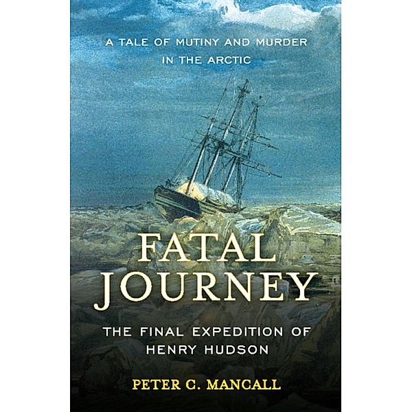 Fatal Journey, Peter C. Mancall