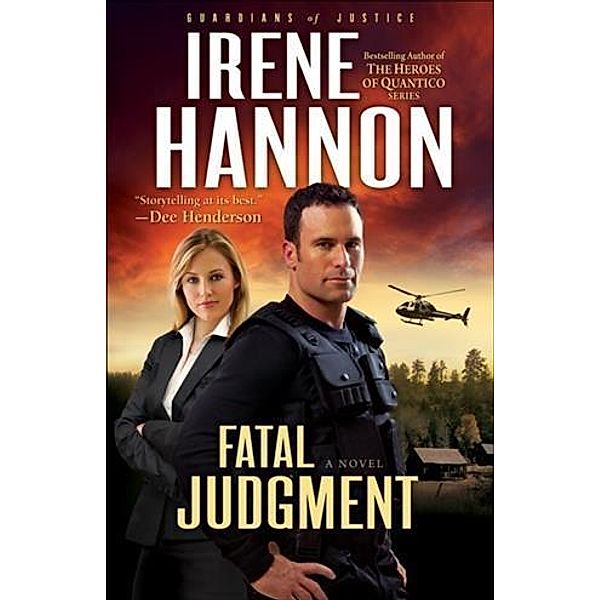 Fatal Judgment (Guardians of Justice Book #1), Irene Hannon