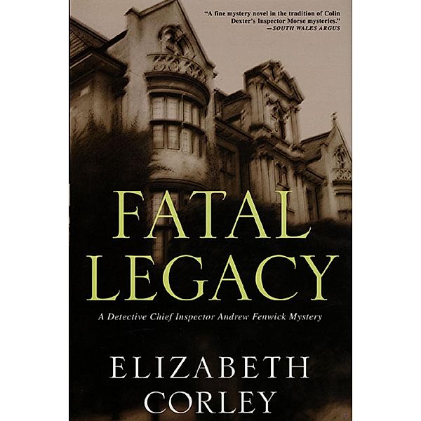 Fatal Legacy / D.C.I. Andrew Fenwick Mysteries Bd.1, Elizabeth Corley