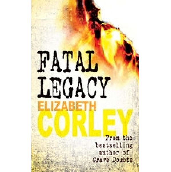 Fatal Legacy / DCI Andrew Fenwick Bd.2, Elizabeth Corley
