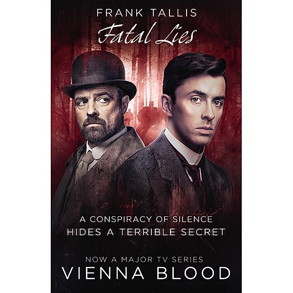 Fatal Lies / Vienna Blood Bd.3, Frank Tallis