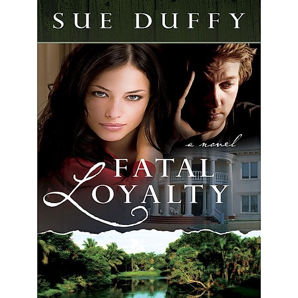 Fatal Loyalty, Sue Duffy