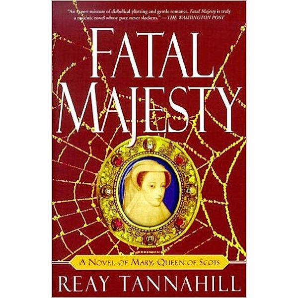 Fatal Majesty, Reay Tannahill