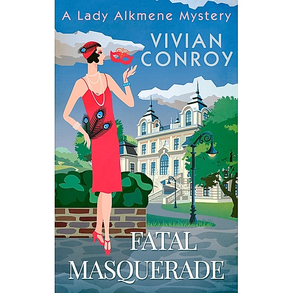 Fatal Masquerade / A Lady Alkmene Cosy Mystery Bd.4, Vivian Conroy