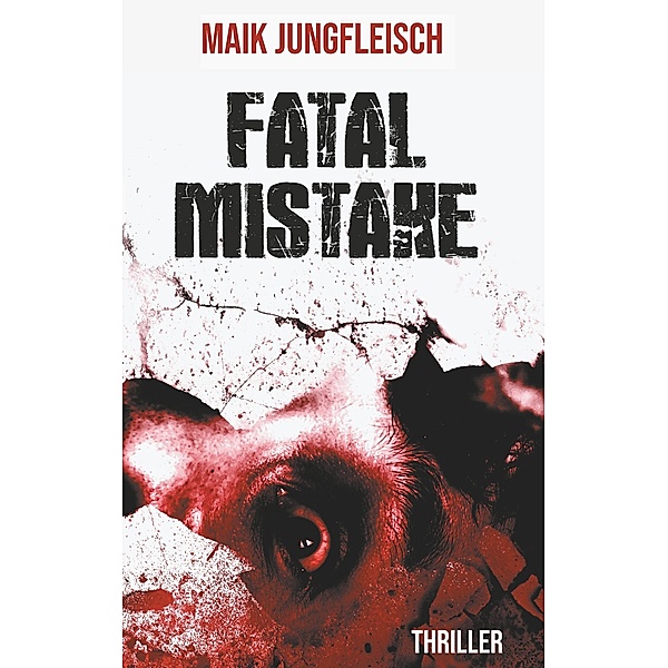 Fatal Mistake, Maik Jungfleisch